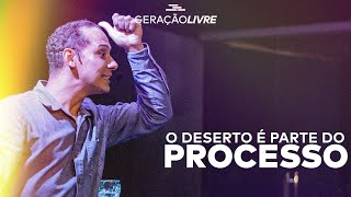 O deserto é parte do processo // Pr. Daniel de Jesus