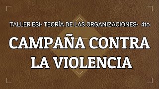 Proyecto ESI "Mobbing- Campaña contra la violencia" - 4to