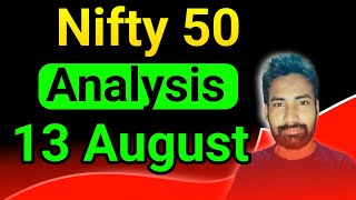 13 August Nifty 50 Analysis