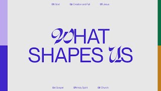 What Shapes Us - Week 3 - Jesus - Pastor Jon Dolor