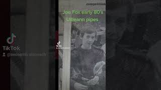 Joe Fox. Uilleann pipes. Recorded early 80's