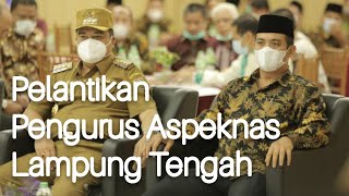 DPC Aspeknas Lampung Tengah Masa Bhakti 2021/2026