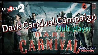 Left 4 Dead 2: Multiplayer - Dark Carnival Campaign