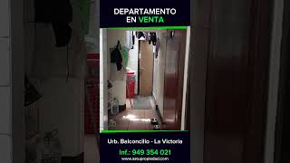 Venta Departamento 1er Piso Urb Balconcillo La Victoria