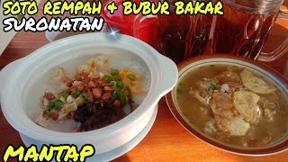 BUBUR BAKAR SURONATAN DAN SOTO REMPAH !! SARAPAN LEZAT PAGI INI !!