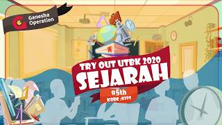 Ganesha Operation - Pembahasan Materi Try Out UTBK 2020 ke 5 - SOSHUM - Sejarah