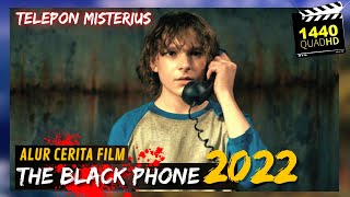 TELEPON MISTERIUS‼️ALUR FILM THE BLACK PHONE 2022