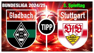 Borussia Mönchengladbach–VfB Stuttgart | 3. Spieltag, Bundesliga 24/25 | Prognose & Tipp