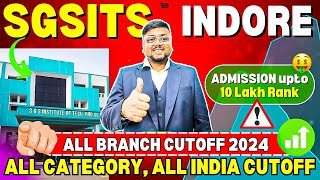 SGSITS Indore Cut off 2024 📈 | All Category & Branch | MP DTE CUT OFF 2024 | SGSITS Indore | MP DTE