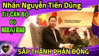 Nhắn Nguyễn Tiến Dũng, từ cán bộ Bộ Ngoại giao sắp thành Phản động #vietvision