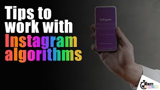 Tips for work with Instagram algorithm (today) | Instant growth on Instagram | Minute Marketing