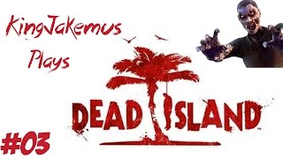 Dead island - Episode 3