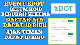 APLIKASI EDOT BELUM KOID TAPI BERUBAH SEKEMA BARU EVENT EDOT CARA MENGHASILKAN UANG EDOT DAFTAR 10 K