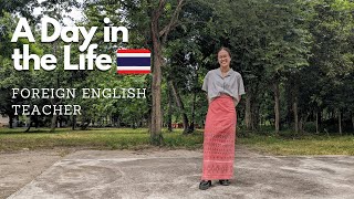 A Day in the Life of a Foreign English Teacher (Thailand)