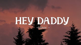 Usher - Hey Daddy (Daddy's Home) [Lyrics]