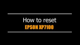 Reset Epson XP7100  - Unlimited - Ink Pads - Reset 100% Virus Free - Reset Epson AP