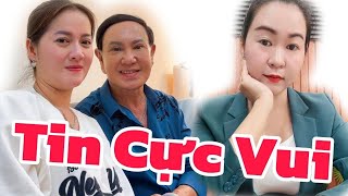 Tin Cực Vui: Hồng Loan Báo Tin Cực Vui cùng má tư Quốc Thanh và LS Tuyết Ngọc