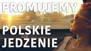 PROMUJEMY POLSKIE JEDZENIE / PROMOTING POLISH FOODS