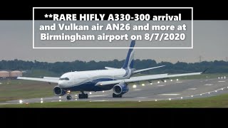 **RARE** Hifly A330-300 arrival, Vulkan air AN26 and more at Birmingham airport on the 8/7/2020