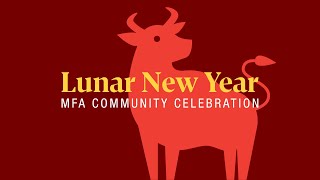 MFA Community Celebration: Lunar New Year