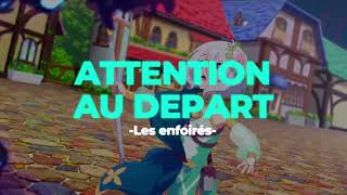 🏁Attention au départ - Les enfoirés (Slowed+Reverb)