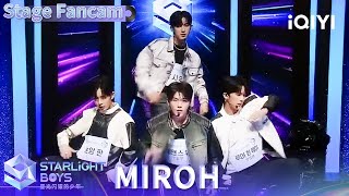 【舞台直拍】朴时宇&HOANGPHAN&罗俊炜&卞士宇《MIROH》| Starlight Boys 星光闪耀的少年 | iQIYI综艺