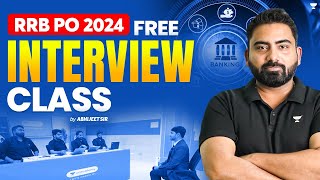 RRB PO 2024 Free Interview Preparation Class | RRB PO Interview | By Abhijeet Sir