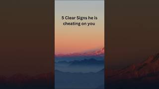 5 Clear Signs he is cheating on you #yoububeshort #youtubefeedshorts #shorts_video #youtubeshorts