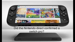 Did the Nintendo Direct confirm a switch pro? Nintendo direct review!