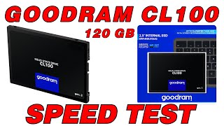 GOODRAM CL100 SSD 120GB Speed Test