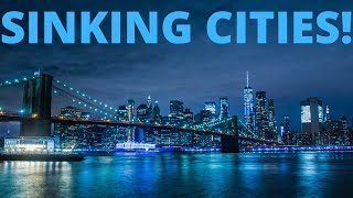 Sinking cities - how many cities will disappear within a century!!