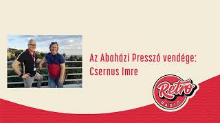 Abaházi Presszó - Csernus Imre