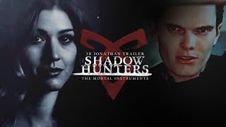 Shadowhunters 3B fan trailer ➰ Jonathan Morgenstern