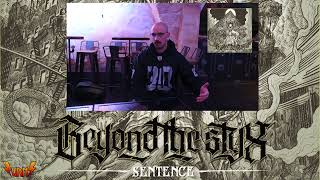 Interview de Emile Duputie / BEYOND THE STYX pour la sortie de "Sentence" !