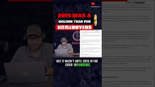 2021 Was a Golden Year for Home Buyers #realestatetips #podcastclips #shorts