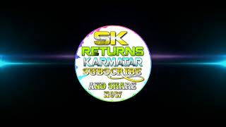 Randhir Bhaiya song-Singer-Satish Das_(#SK RETURNS KARMATAR)