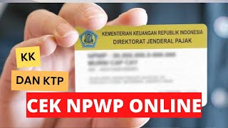 Cara Mengetahui NPWP Dari KTP Dan KK