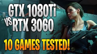 Nvidia GTX 1080 Ti vs RTX 3060 | 10 Game Benchmark Test and Gameplay