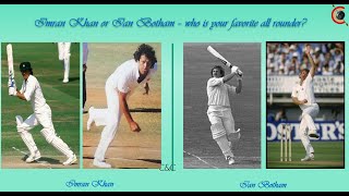 Imran Khan or Ian Botham - who is your favorite all rounder?