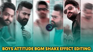 BOYS ATTITUDE BGM SHAKE EFFECT EDITING || TRENDING ALIGHTMOTION VIDEO EDITING || PRADEEP RASH