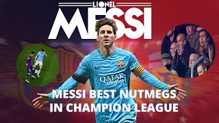 Lionel Messi best Nutmegs in UCL || Messi loves doing craziest nutmegs in Champions League