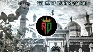 YEH MAHE MUHARRAM HAI NAAT | IS MAH MEIN LUTI GAYI ZAHRA KI KAMAYI NAAT | MUHARRAM NAAT | #husain