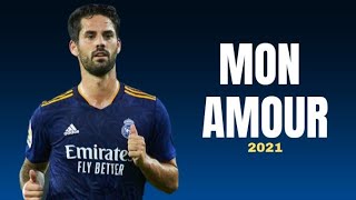 Isco Alarcón • Mon Amour (Remix) zzoilo, Aitana | Skills & Goals 2021