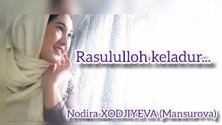 "Rasululloh keladur" | Nilufar binti Ulug'bek qo'shig'i | Nodira Singer | Juda ta'sirli klip...