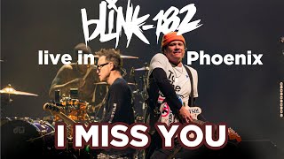 I Miss You (live) - Blink-182 [Footprint Center, Phoenix AZ]