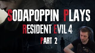 Sodapoppin Plays Resident Evil 4 | Part 2