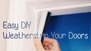 How to Replace Weatherstrip Around Door Easy DIY Weatherstripping