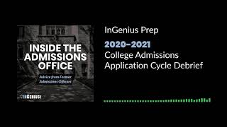 2020-2021 College Application Cycle Debrief: Admissions Trends and Changes