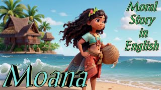 Moana story in English | the brave girl moana | kids stories in English | kid's fairy tales