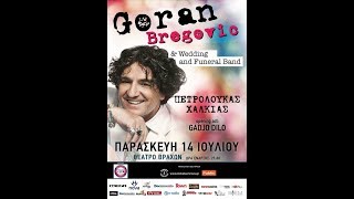 Goran Bregovic , Wedding and Funeral Band & P. Chalkias